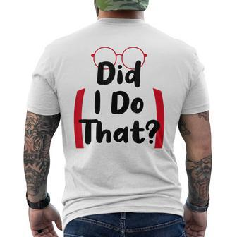 Did I Do That Men's T-shirt Back Print - Monsterry CA