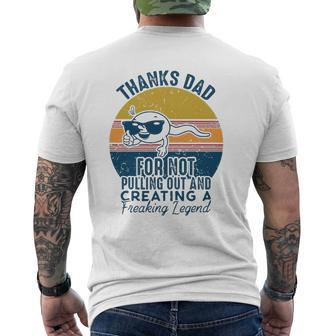 Mens Thanks Dad For Not Pulling Out And Creating A Legend Mens Back Print T-shirt | Mazezy