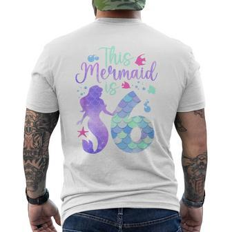 This Mermaid Is 6 Birthday Girls Mermaid Men's T-shirt Back Print - Seseable