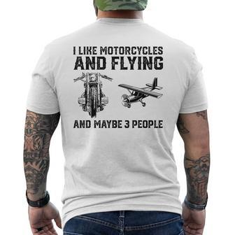 I Like Motorcycles And Flying And Maybe 3 People Saying Men's T-shirt Back Print - Seseable