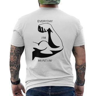 Muscle Everyday I'm Musclin' Mens Back Print T-shirt | Mazezy