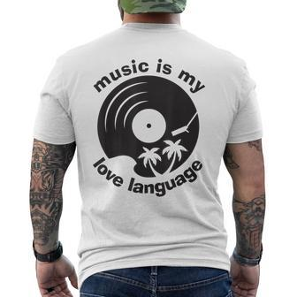 Music Is My Love Language Music Lover Quote Men's T-shirt Back Print - Monsterry