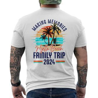 Myrtle Beach Family Trip 2024 Making Memories Vacation Men's T-shirt Back Print - Monsterry AU