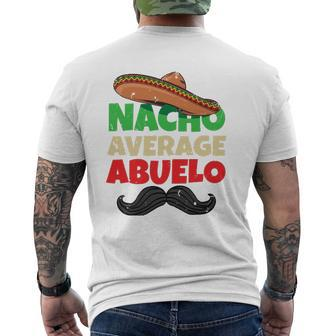 Nacho Average Abuelo Mexican Grandfather Day Latino Grandpa Mens Back Print T-shirt | Mazezy