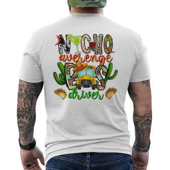 Nacho Average Bus Driver School Cinco De Mayo Mexican Men's T-shirt Back Print | Mazezy