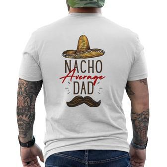Nacho Average Dad Father's Day Mens Back Print T-shirt | Mazezy AU