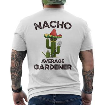 Nacho Average Gardener For A Mexican Gardener Men's T-shirt Back Print - Monsterry CA
