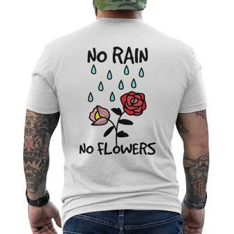 No Rain No Flowers Graphic Men's T-shirt Back Print - Monsterry UK