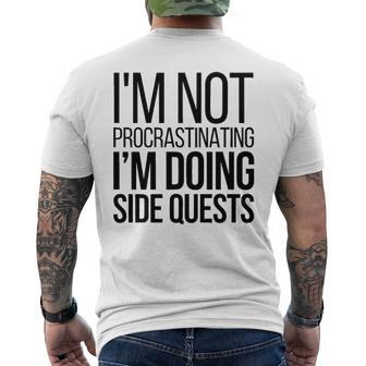 Im Not Procrastinating Im Doing Side Quests Mens Back Print T-shirt - Thegiftio UK