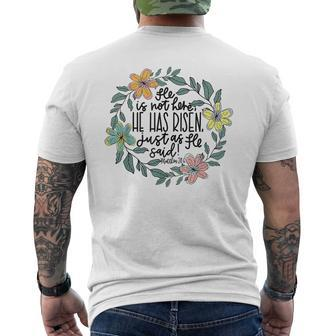 He Is Not Here He Has Risen Just As He Said Easter Christian Men's T-shirt Back Print | Mazezy