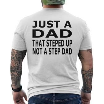 Im Not The Stepdad I'm The Dad That Stepped Up Fathers Day Men's T-shirt Back Print - Seseable