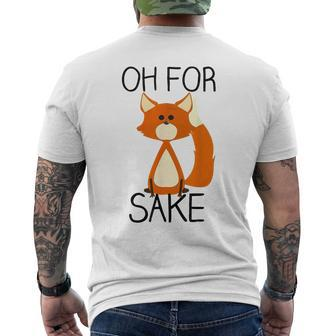 Oh For Fox Sake Pun Cute Fox Outfits For Foxes Lovers Men's T-shirt Back Print - Monsterry UK