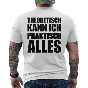 Theoretisch Kann Ich Praktisch Alles Blue T-Shirt mit Rückendruck - Geschenkecke