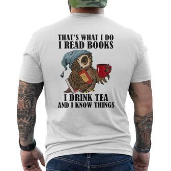 Owl That’S What I Do I Read Books I Drink Tea And I Know Things Shirt Mens Back Print T-shirt - Thegiftio UK