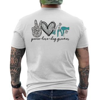Peace Love Dog Groomer Puppies Grooming Dog Lovers Mens Back Print T-shirt - Thegiftio UK