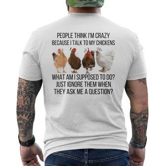 People Think I'm Crazy Because I Talk To My Chickens Men's T-shirt Back Print - Monsterry DE