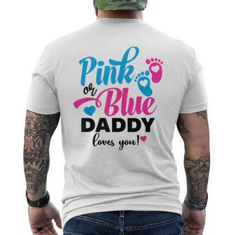 Pink Or Blue Daddy Loves You Gender Reveal Baby Announcement Men's T-shirt Back Print - Thegiftio UK
