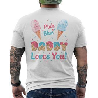 Pink Or Blue Daddy Loves You Ice Cream Gender Reveal Dad Men's T-shirt Back Print - Monsterry DE