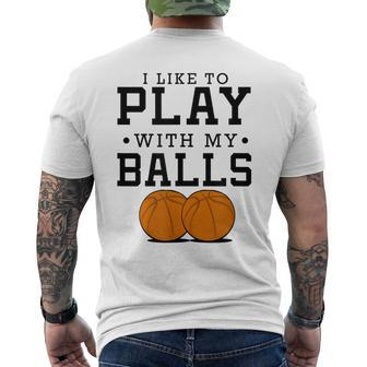 I Like To Play With My Balls Basketball Men's T-shirt Back Print - Thegiftio UK