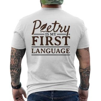 Poetry Poet Poetry Is My First Language Men's T-shirt Back Print - Monsterry DE
