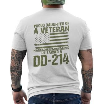 Proud Daughter Of A Veteran My Dad Doesn't Have A Phd Dd214 Ver2 Mens Back Print T-shirt | Mazezy