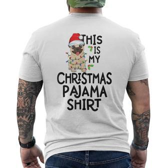 Pug Tree Lights Dog Xmas This Is My Christmas Pajama Men's T-shirt Back Print - Monsterry UK