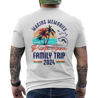 Punta Cana Family Trip 2024 Making Memories Family Vacation Men's T-shirt Back Print - Seseable