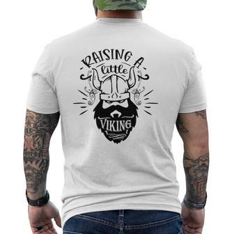 Raising Little Viking Proud Viking Origin Viking Dad Son Mens Back Print T-shirt | Mazezy