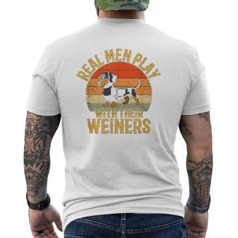 Real Men Play With Their Weiners Dachshund Dog Mens Back Print T-shirt - Thegiftio UK