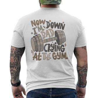 Retro Now I'm Down Bad Crying At The Gym Men's T-shirt Back Print - Seseable