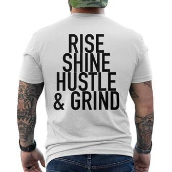 Rise Shine Hustle And Grind Motivational Quote Men's T-shirt Back Print - Monsterry