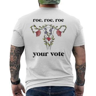 Roe Roe Roe Your Vote Feminist Men's T-shirt Back Print - Seseable