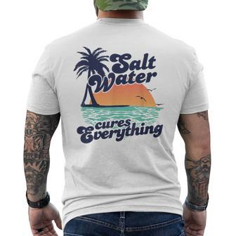 Salt Water Cures Everything Beach Sea Vacation Lover Men's T-shirt Back Print - Monsterry AU