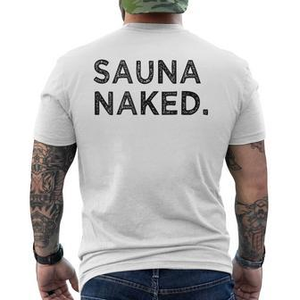 Sauna Naked Nudist Hot Cedar Steam Room Gym Group Men's T-shirt Back Print - Monsterry