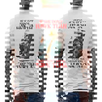 If She Don't Hawk Tuah I Don't Wanna Tawk Tuha Hawk Tush Men's T-shirt Back Print | Seseable CA