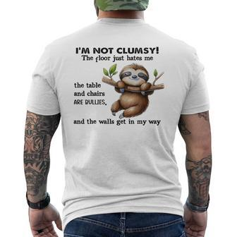 Sloth I'm Not Clumsy The Floor Just Hates Me The Table Men's T-shirt Back Print - Seseable
