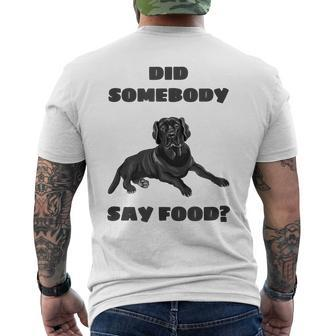 Did Somebody Say Food Black Lab Men's T-shirt Back Print - Monsterry CA