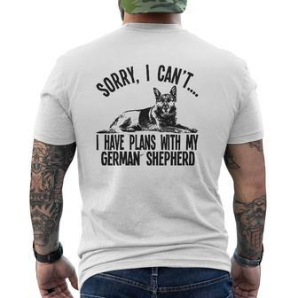 Sorry I Cant I Have Plans With My German Shepherd Dog Mens Back Print T-shirt - Thegiftio UK