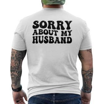 Sorry About My Husband Men's T-shirt Back Print - Seseable