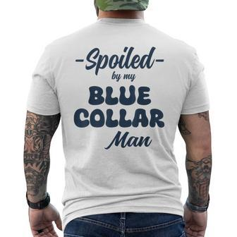 Spoiled By My Blue Collar Man Men's T-shirt Back Print | Mazezy