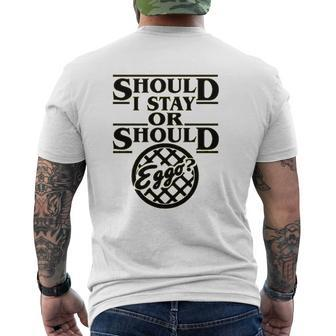 Should I Stay Or Should I Eggo Mens Back Print T-shirt - Thegiftio UK