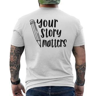 Your Story Matters Fun School Writing Men's T-shirt Back Print - Monsterry DE