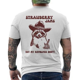 Strawberry Jams My Revolver Don't Raccoon Cowboy Meme Men's T-shirt Back Print - Monsterry AU