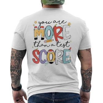 You Are More Than A Test Score Test Day Staar Testing Men's T-shirt Back Print - Seseable