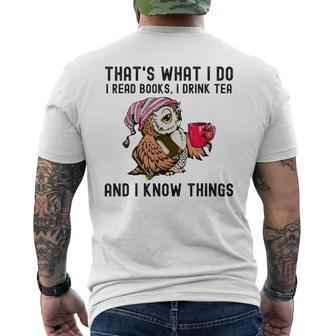 That's What I Do I Read Books Drink Tea And I Know Things Men's T-shirt Back Print - Seseable