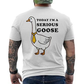 Today I'm A Serious Goose Silliest Goose Meme Goose Bumps Men's T-shirt Back Print - Monsterry