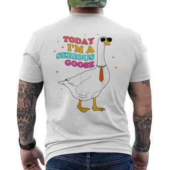 Today I'm A Serious Goose Silly Goose Cute Men's T-shirt Back Print | Mazezy UK