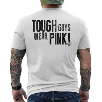 Tough Guys Wear Pink And Boys Support Cancer Survivors Men's T-shirt Back Print - Monsterry AU