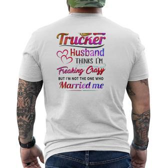 Trucker Truck Driver Couple Hearts My Trucker Husband Thinks I'm Freaking Crazy Mens Back Print T-shirt | Mazezy AU