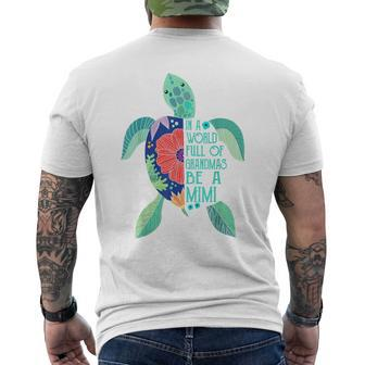 Turtle Be A Mimi In A World Full Of Grandmas Men's T-shirt Back Print - Monsterry